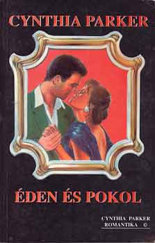 Cynthia Parker - Éden és pokol