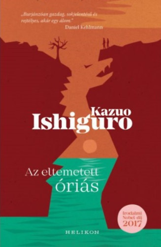 Kazuo Ishiguro - Az eltemetett óriás