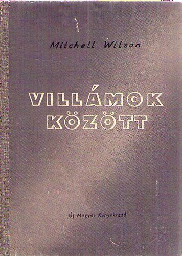 Mitchell Wilson - Vill�mok k�z�tt