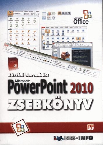 B�rtfai Barnab�s - Microsoft PowerPoint 2010 zsebk�nyv