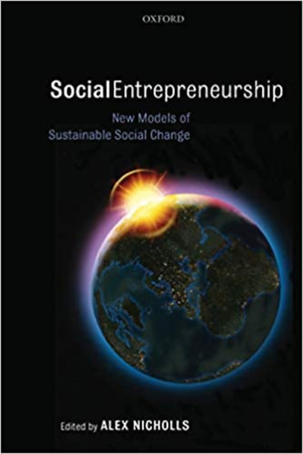 Alex Nicholls - Social enterprenuership - New models of sustainable social change