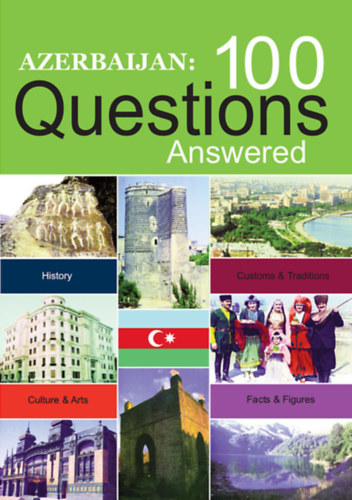 Ismeretlen Szerz - Azerbaijan: 100 Questions Answered