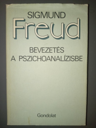 Sigmund Freud Sigmund Freud Fehér Imréné (szerk.) Hermann Imre (ford.) Vida Győző (graf.) - Bevezetés a pszichoanalízisbe (Az elvétések / A felmerülő nehézségek / Feltevések és az álomfejtés technikája / A neurózisok általános tana / Ellenállás és elfojtás / Az ember nemi élete / A közönséges idegesség / A szorongá
