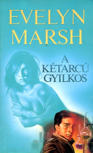 Mocsári Erika Evelyn Marsh - A kétarcú gyilkos