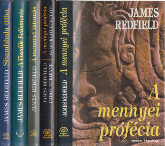 James Redfield - 5 db James Redfield m: A mennyei prfcia + A mennyei prfcia - Gyakorlati tmutat + A mennyei ltoms + A Tizedik Felismers + Shambala titka