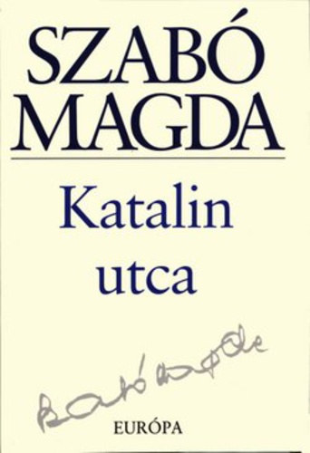 Szab Magda - Katalin utca   - Fztt kemny paprkts