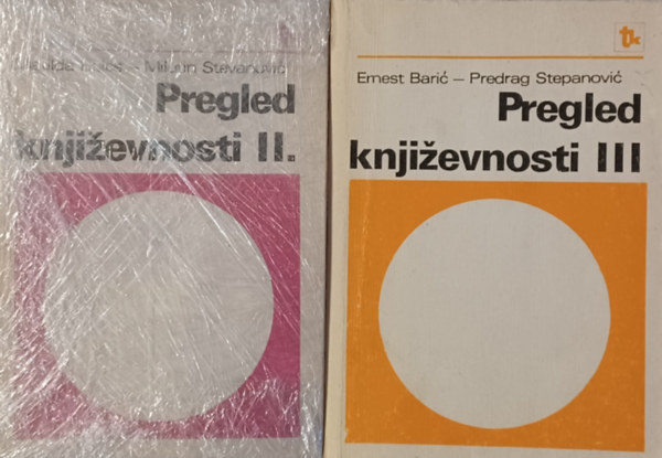 Emest Baric Predrag Stepanovic Matilda Blcs Milutin Stevanovic - Pregled knjizevnosti II. + Pregled knjizevnosti III. (2 m)