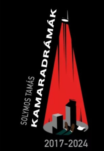 Solymos Tams - Kamaradrmk 2017-2024