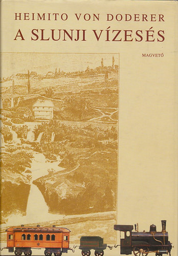 Heimito von Doderer - A slunji vízesés