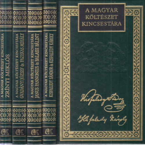 4 db. A magyar k�lt�szet kincsest�ra (16, 19, 32, 34. k�tetek)- Kisfaludy S�ndor �s Kisfaludy K�roly v�logatott k�ltem�nyei + Janus Pannonius �s Balassi B�lint v�logatott k�ltem�nyei + Gvad�nyi J�zsef �s Fazekas Mih�ly v�logatott