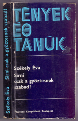 Sz�kely �va - S�rni csak a gy�ztesnek szabad!