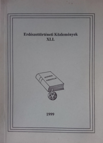 Oroszi Sándor (szerk.) - Erdészeti Közlemények XLI.