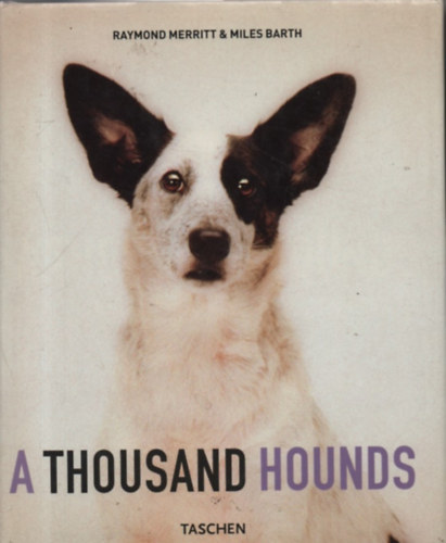 Raymond, M. Barth Merritt - A Thousand Hounds