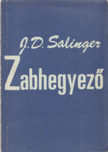 J. D. Salinger - Zabhegyez