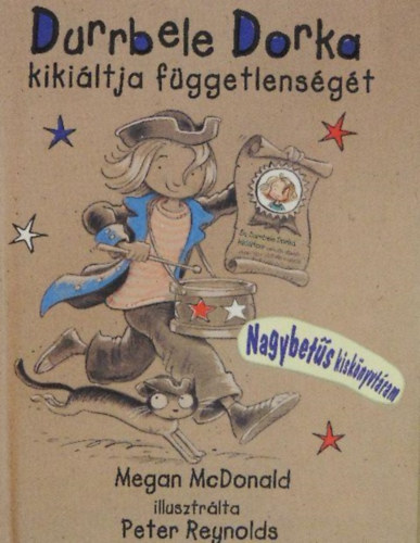 Durrbele Dorka kiki�ltja a f�ggetlens�g�t