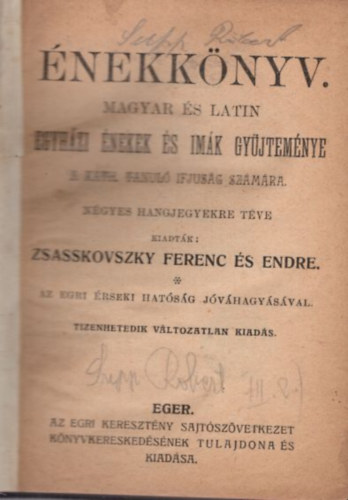 Zsasskovszky Ferenc s Endre - nekknyv - magyar s latin egyhzi nekek s imk gyjtemnye