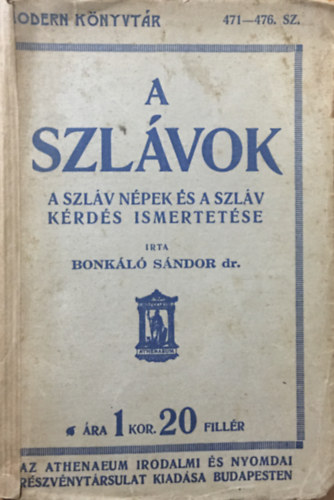 Bonkl Sndor - A szlvok - A szlv npek s a szlv krds ismertetse