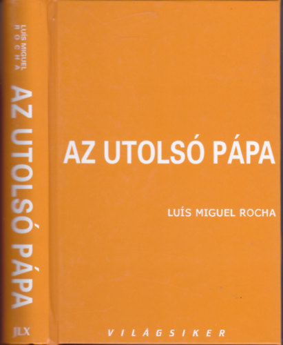 Luis Miguel Rocha - Az utols Ppa