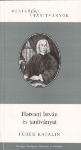 Fehr Katalin - Hatvani Istvn s tantvnyai