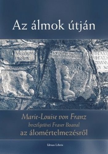 Marie-louisevon Franz - Az álmok útján