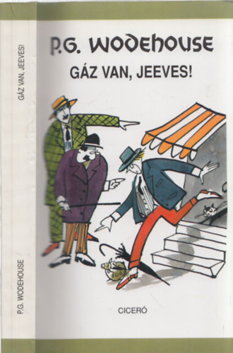 Pelham Grenville Wodehouse - Gáz van, Jeeves!