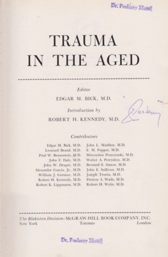 Edgar M. Bick  (szerk.) - Trauma In The Aged