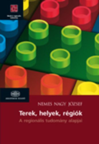Nemes Nagy Jzsef - Terek, helyek, rgik