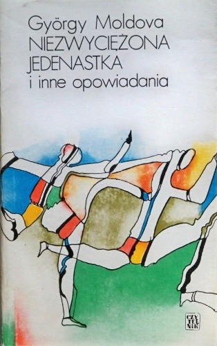 György Modova - Niezwyciężona jedenastka