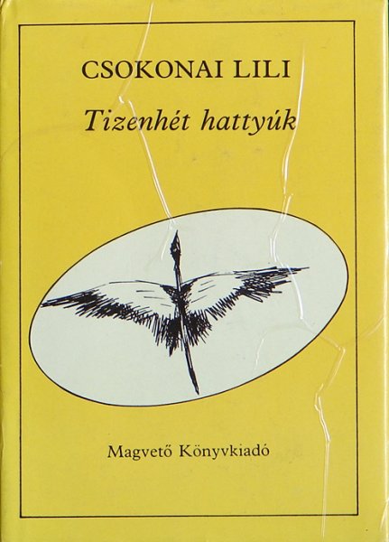 Csokonai Lili (esterházy Péter) - Tizenhét hattyúk