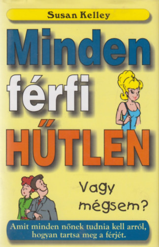 Susan Kelly - Minden frfi htlen - vagy mgsem?