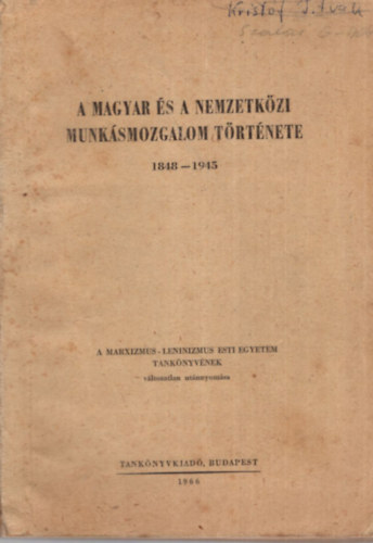 Dr. Borsi Emil, Csonka R�zsa Bors�nyi Gy�rgy - A magyar �s nemzetk�zi munk�smozgalom t�rt�nete 1848-1945
