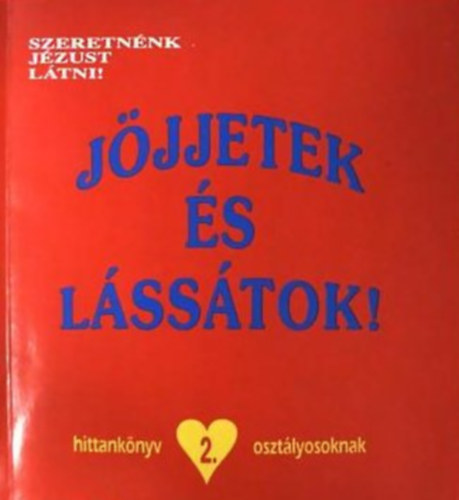 Budapesti Hitoktat�si Fel�gyel�s�g - J�jjetek �s l�ss�tok!