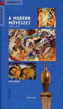 Edina Bernard - A modern mvszet 1905-1945