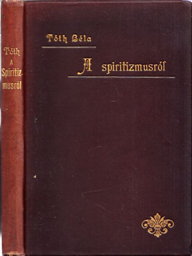 Tth Bla - A spiritizmusrl
