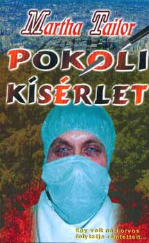 Martha Tailor - Pokoli ksrlet