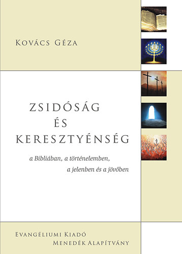 Kov�cs G�za - Zsid�s�g �s kereszty�ns�g