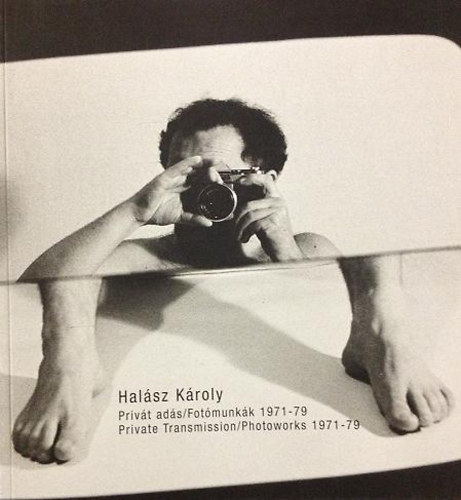Aknai Katalin  (szveg) - Halsz Kroly - Privt ads/Fotmunkk 1971-79 (ktnyelv)