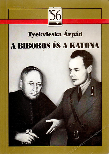Tyekvicska rpd - A bboros s a katona