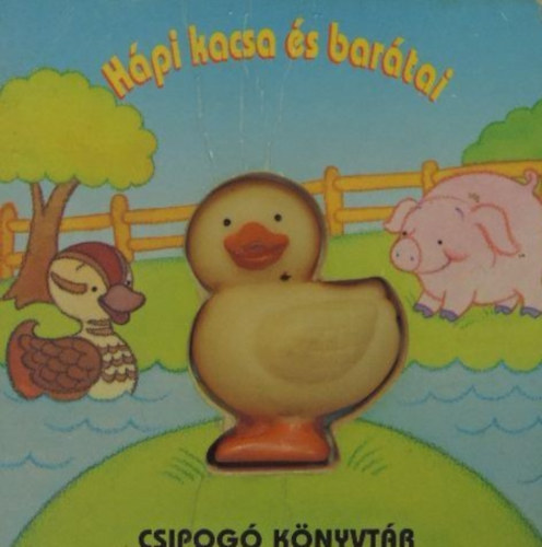 Bakay D�ra - H�pi kacsa �s bar�tai