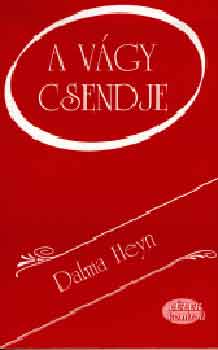 Dalma Heyn - A vgy csendje