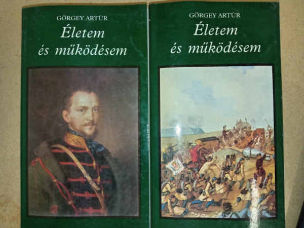 Katona Tamás Görgey Artúr (szerk.) - Életem és működésem Magyarországon 1848-ban és 1849-ben 1-2. (Pro Memoria)
