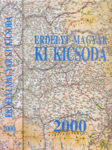 Stanik Istv�n Tak�cs Csaba - Erd�lyi magyar ki kicsoda 2000