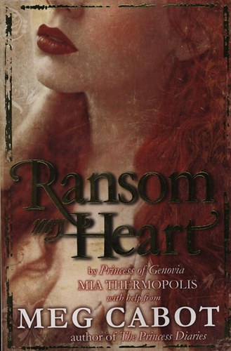 Meg Cabot - Ransom My Heart