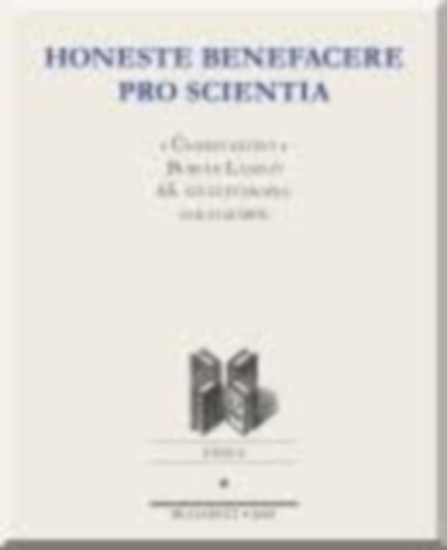 Honeste benefacere pro scientia : nnepi ktet Burin Lszl 65. szletsnapja alkalmbl