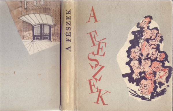 Szerkesztette: Demeter Imre - A F�szek - Eml�kk�nyv a F�szek Klub alap�t�s�nak 60.�vfordul�j�ra