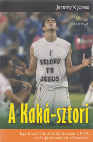 Jeremy V. Jones - A Kaká-sztori