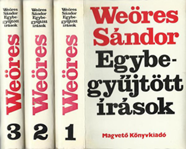 Weöres Sándor - Weöres Sándor-egybegyűjtött írások I-III.