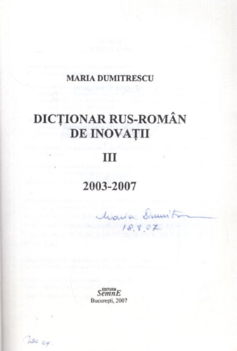 Maria Dumitrescu - Dictionar Rus-Romn de inovatii III. 2003-2007 - Dediklt