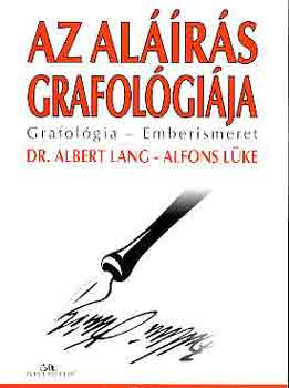 Dr. Albert Lang Alfons Lke - Az alrs grafolgija