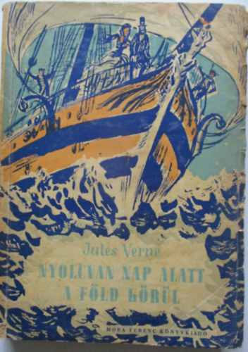Jules Verne - Nyolcvan nap alatt a Fld krl